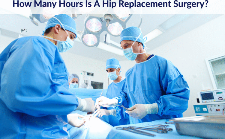  Orthopedic Doctor in Thane on Hip Replacement Surgery Hours & Recovery