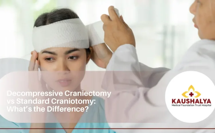  Decompressive Craniectomy vs Standard Craniotomy: What’s the Difference?