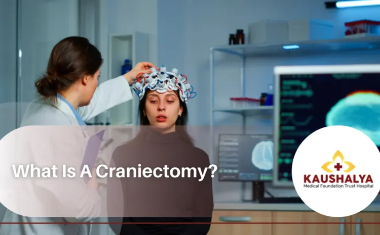 What Is A Craniectomy?
